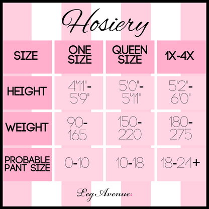 Size chart for Leg Avenue hosiery displaying size options, height, weight, and probable pant sizes. Categories include One Size (height 4'11"-5'9", weight 90-165 lbs, pant size 0-10), Queen Size (height 5'0"-5'11", weight 150-220 lbs, pant size 10-18), and 1x-4x (height 5'2"-6'0", weight 180-275 lbs, pant size 18-24+). The chart is styled with pink and white stripes, with "Hosiery" written at the top and the Leg Avenue logo at the bottom.