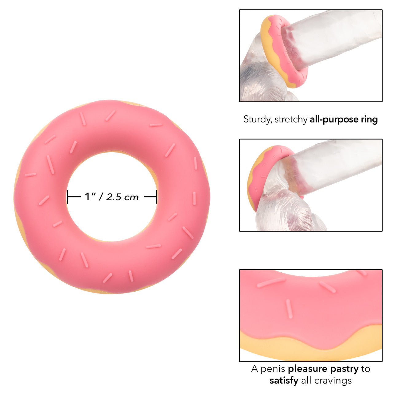 Naughty Bits Dickin' Donuts Silicone Donut Cock Ring
Pink silicone donut-shaped cock ring for enhanced stamina, sensitivity, and erection support, part of the Naughty Bits collection.
Keywords: silicone cock ring, donut-shaped cock ring, Naughty Bits collection, pink penis ring, waterproof cock ring, phthalate-free cock ring, erection support ring, playful cock ring, stamina-enhancing ring.