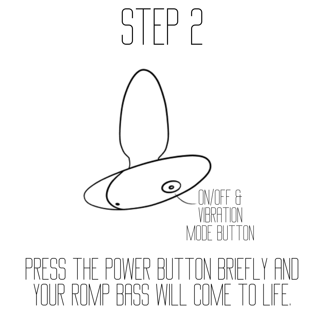 press the power button briefly and your romp bass will come to life